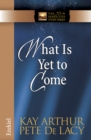 What Is Yet to Come : Ezekiel - eBook