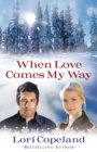 When Love Comes My Way - eBook