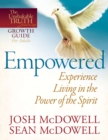 Empowered--Experience Living in the Power of the Spirit - eBook