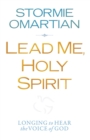 Lead Me, Holy Spirit : Longing to Hear the Voice of God - eBook