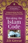 Breaking the Islam Code : Understanding the Soul Questions of Every Muslim - eBook