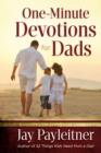 One-Minute Devotions for Dads - eBook