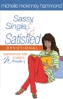 Sassy, Single, and Satisfied Devotional : Inspiration for Today's Woman - eBook
