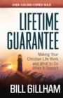 Lifetime Guarantee : Making Your Christian Life Work and What to Do When It Doesn't - eBook