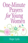One-Minute Prayers(R) for Young Women - eBook