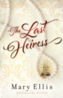 The Last Heiress - eBook