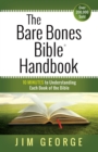 The Bare Bones Bible(R) Handbook : 10 Minutes to Understanding Each Book of the Bible - eBook