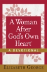 A Woman After God's Own Heart--A Devotional - eBook
