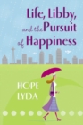 Life, Libby, and the Pursuit of Happiness - eBook