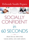 Socially Confident in 60 Seconds : Practical Tips for Navigating Any Situation - eBook