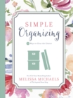 Simple Organizing : 50 Ways to Clear the Clutter - eBook