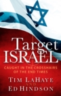 Target Israel : Caught in the Crosshairs of the End Times - eBook