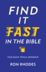 Find It Fast in the Bible : A Quick Topical Reference - eBook