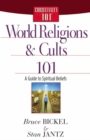 World Religions and Cults 101 : A Guide to Spiritual Beliefs - eBook