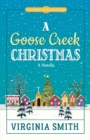 A Goose Creek Christmas - eBook