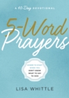 5-Word Prayers : Where to Start When You Don't Know What to Say to God - eBook
