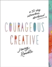 Courageous Creative : A 31-Day Interactive Devotional - Book