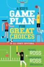 A Kid's Game Plan for Great Choices : An All-Sports Devotional - eBook