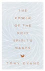 The Power of the Holy Spirit's Names - Book