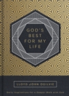 God's Best for My Life : Daily Inspirations for a Deeper Walk with God - eBook