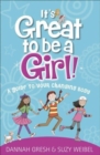 It's Great to Be a Girl! : A Guide to Your Changing Body - Book