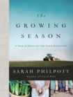 The Growing Season : A Year of Down-on-the-Farm Devotions - eBook