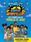 Stories from the Storyteller : Life Lessons from the Parables of Jesus - Book