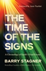 The Time of the Signs : A Chronology of Earth's Final Events - eBook
