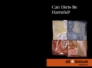 Can Diets Be Harmful? - eBook