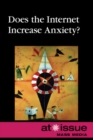 Does the Internet Increase Anxiety? - eBook