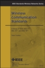 Wireless Communication Standards : A Study of IEEE 802.11, 802.15, 802.16 - Book