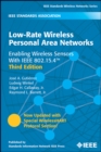 Low-Rate Wireless Personal Area Networks : Enabling Wireless Sensors With IEEE 802.15.4 - Book