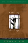 Rattling The Cage : Toward Legal Rights For Animals - Book