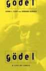 Godel : A Life Of Logic, The Mind, And Mathematics - Book