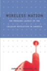 Wireless Nation : The Frenzied Launch Of The Cellular Revolution - Book