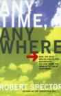 Anytime, Anywhere : How The Best Bricks- And-clicks Businesses Deliver Seamless Service To Their Customers - Book