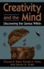 Creativity And The Mind : Discovering The Genius Within - Book