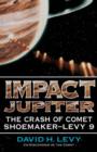 Impact Jupiter : The Crash Of Comet Shoemaker-levy 9 - Book