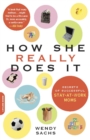 How She Really Does It : Secrets of Successful Stay-at-Work Moms - Book