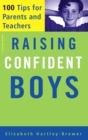 Raising Confident Boys : 100 Tips For Parents And Teachers - eBook