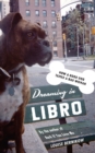 Dreaming in Libro : How a Good Dog Tamed a Bad Woman - eBook