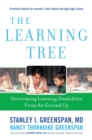 The Learning Tree : Overcoming Learning Disabilities from the Ground Up - Book