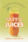 Skinny Juices : 101 Juice Recipes for Detox and Weight Loss - Book