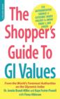 The Shopper's Guide to GI Values : The Authoritative Source of Glycemic Index Values for More Than 1,200 Foods - eBook