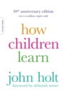 How Children Learn, 50th anniversary edition - Book
