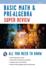 Basic Math & Pre-Algebra Super Review - eBook
