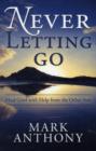 Never Letting Go : Heal Grief with Help from the Other Side - Book
