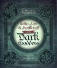 Celtic Lore and Spellcraft of the Dark Goddess : Invoking the Morrigan - Book