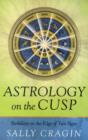 Astrology on the Cusp : Birthdays on the Edge of Two Signs - Book