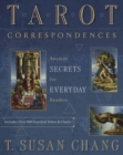 Tarot Correspondences : Ancient Secrets for Everyday Readers - Book